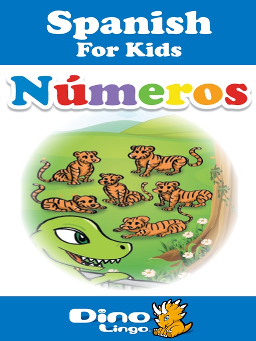 Title details for Spanish for kids - Numbers storybook by Dino Lingo - Available
